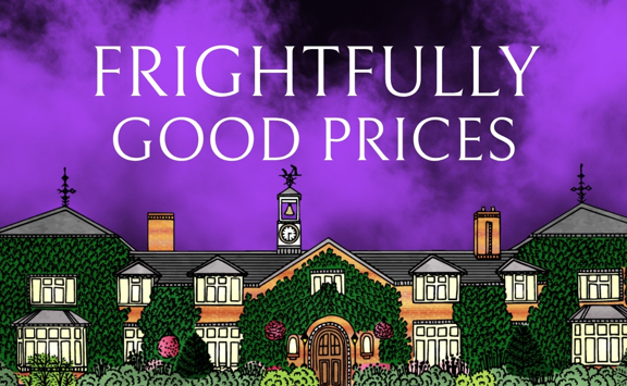 FRIGHTFULLY GOOD PRICES